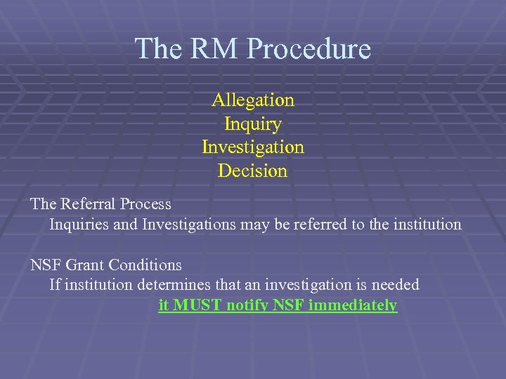 The RM Procedure Allegation Inquiry Investigation Decision The Referral Process Inquiries and Investigations may