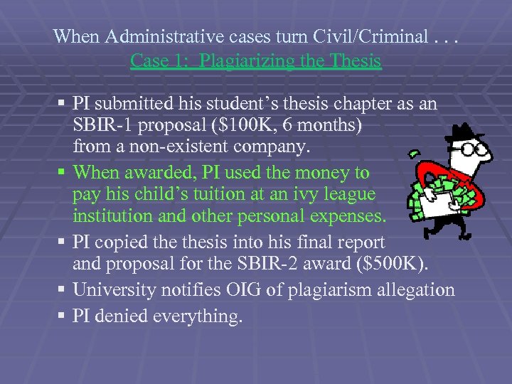 When Administrative cases turn Civil/Criminal. . . Case 1: Plagiarizing the Thesis § PI