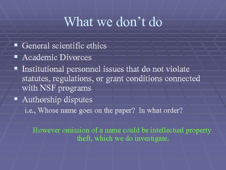 What we don’t do § § § General scientific ethics Academic Divorces Institutional personnel