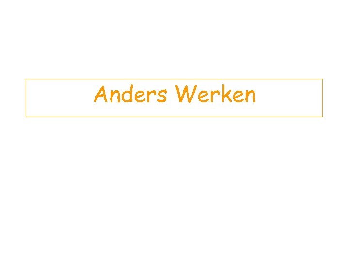 Anders Werken 