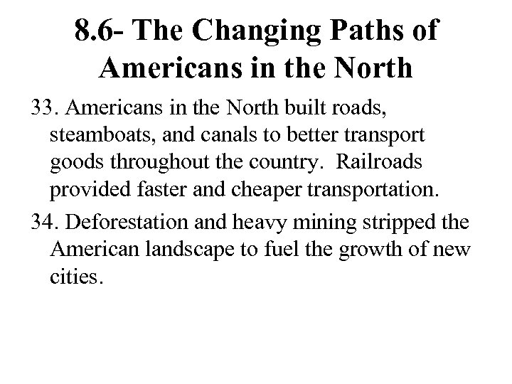 8. 6 - The Changing Paths of Americans in the North 33. Americans in