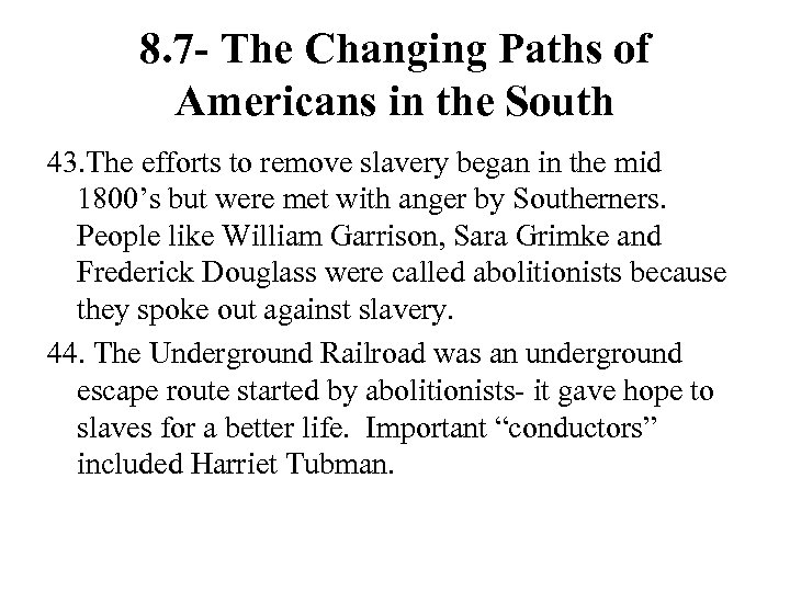 8. 7 - The Changing Paths of Americans in the South 43. The efforts