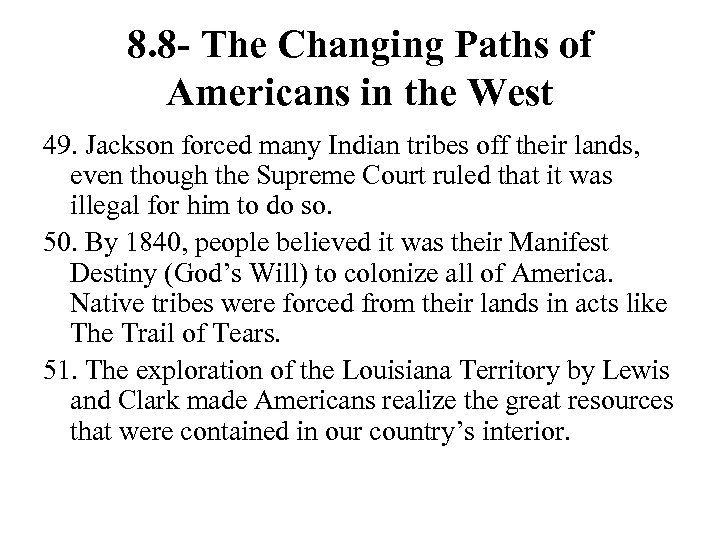 8. 8 - The Changing Paths of Americans in the West 49. Jackson forced