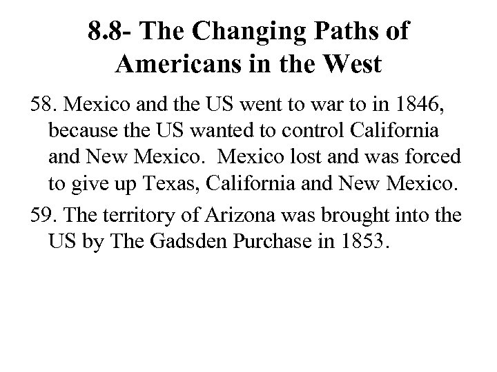 8. 8 - The Changing Paths of Americans in the West 58. Mexico and