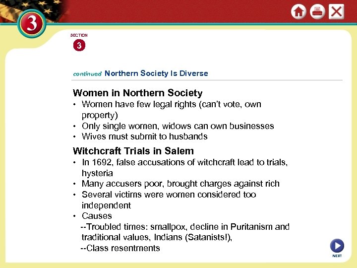 SECTION 3 continued Northern Society Is Diverse Women in Northern Society • Women have