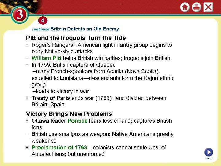 SECTION 4 continued Britain Defeats an Old Enemy Pitt and the Iroquois Turn the