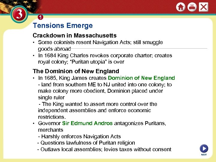 1 Tensions Emerge Crackdown in Massachusetts • Some colonists resent Navigation Acts; still smuggle