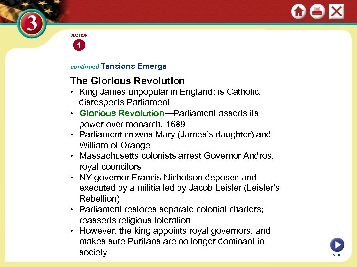 SECTION 1 continued Tensions Emerge The Glorious Revolution • King James unpopular in England: