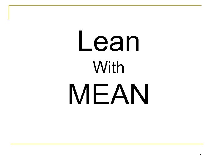 Lean With MEAN 1 