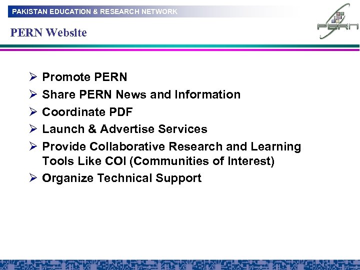 PAKISTAN EDUCATION & RESEARCH NETWORK PERN Website Ø Ø Ø Promote PERN Share PERN