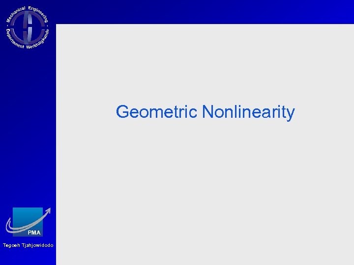Geometric Nonlinearity Tegoeh Tjahjowidodo 