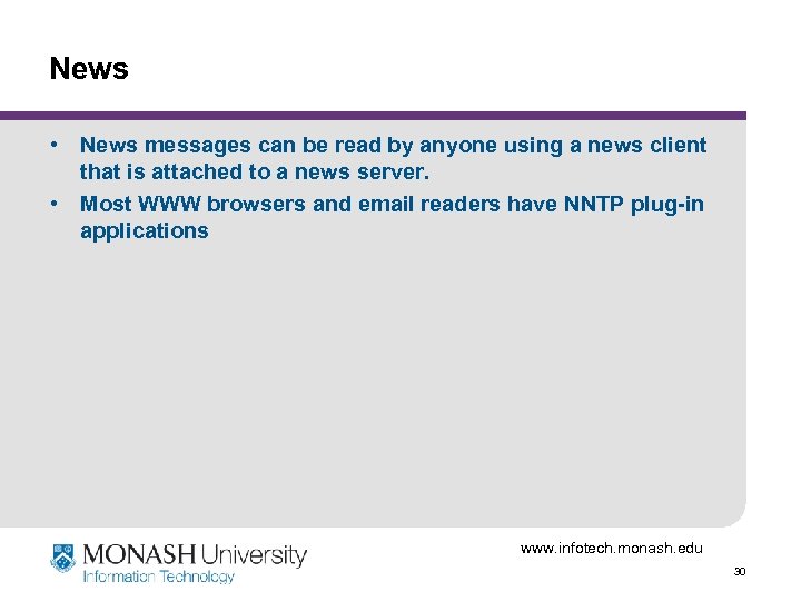 News • News messages can be read by anyone using a news client that