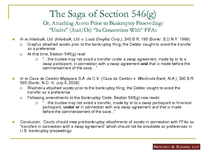 The Saga of Section 546(g) Or, Attaching Assets Prior to Bankruptcy Proceedings “Under” (And/Or)