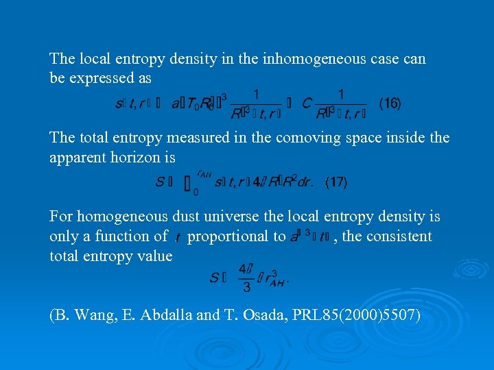 The local entropy density in the inhomogeneous case can be expressed as The total