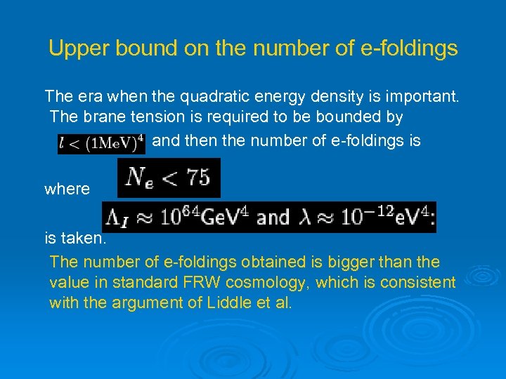 Upper bound on the number of e-foldings The era when the quadratic energy density
