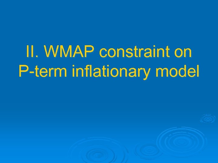 II. WMAP constraint on P-term inflationary model 