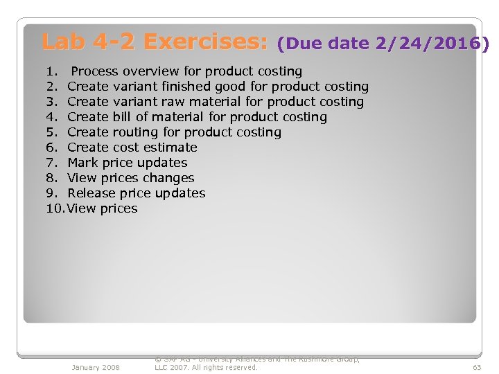 Lab 4 -2 Exercises: (Due date 2/24/2016) 1. Process overview for product costing 2.