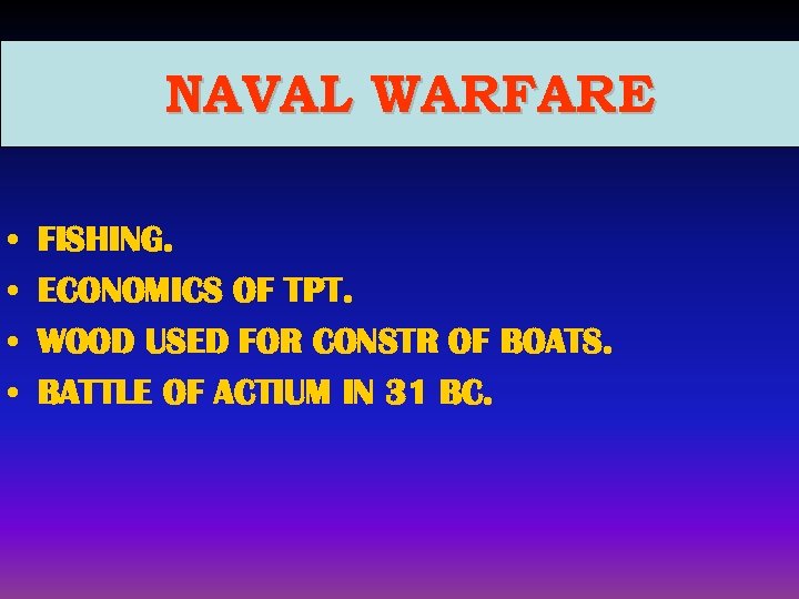 NAVAL WARFARE • • FISHING. ECONOMICS OF TPT. WOOD USED FOR CONSTR OF BOATS.