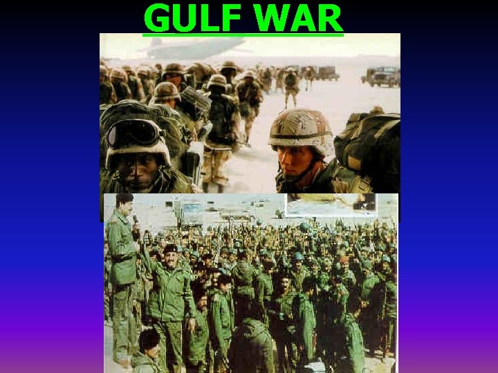 GULF WAR 
