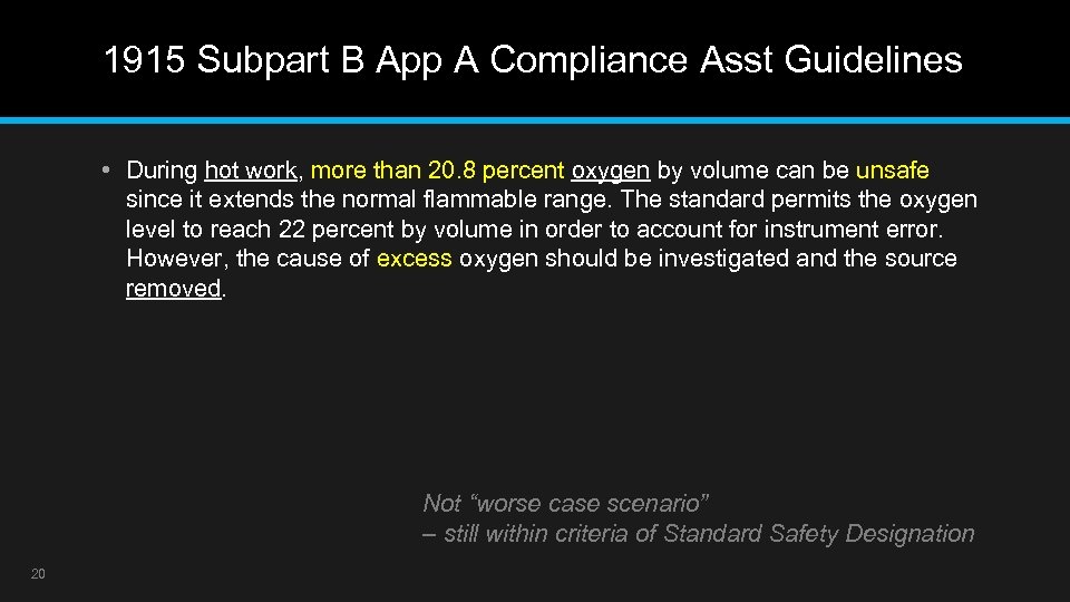 1915 Subpart B App A Compliance Asst Guidelines • During hot work, more than