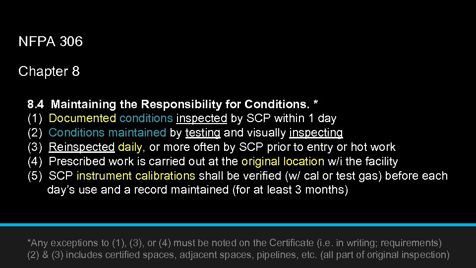 NFPA 306 Chapter 8 8. 4 (1) (2) (3) (4) (5) Maintaining the Responsibility