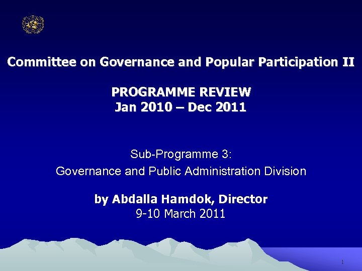 Committee on Governance and Popular Participation II PROGRAMME REVIEW Jan 2010 – Dec 2011