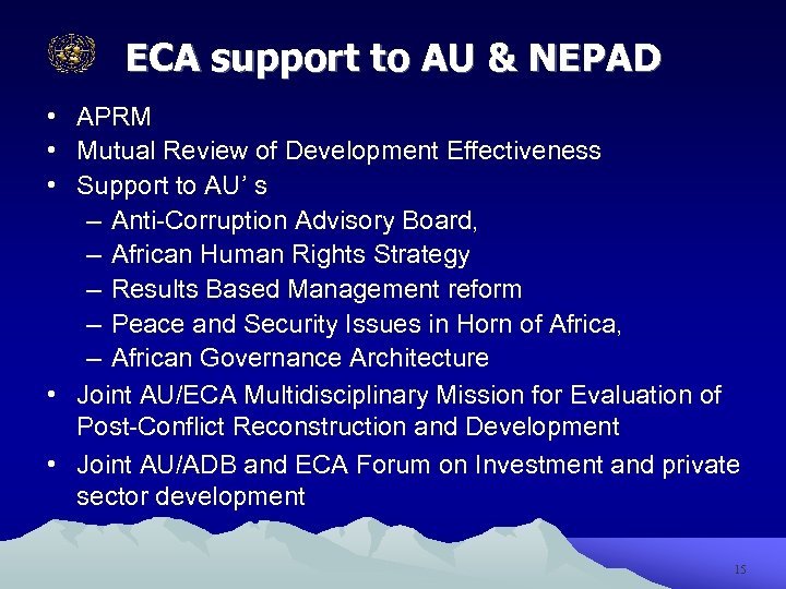 ECA support to AU & NEPAD • APRM • Mutual Review of Development Effectiveness