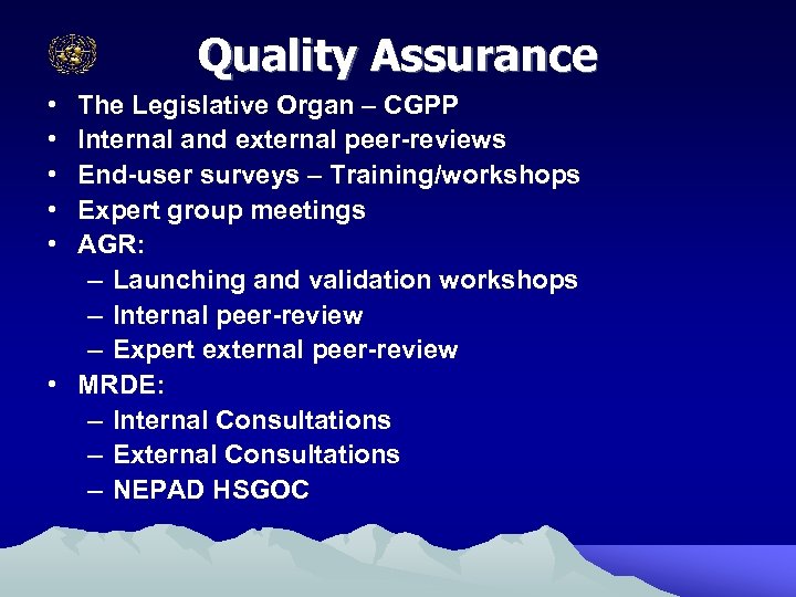 Quality Assurance • • • The Legislative Organ – CGPP Internal and external peer-reviews