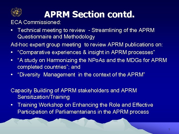 APRM Section contd. ECA Commissioned: • Technical meeting to review - Streamlining of the