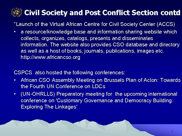 Civil Society and Post Conflict Section contd “Launch of the Virtual African Centre for