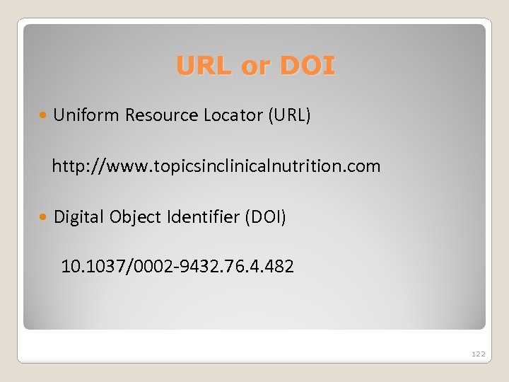 URL or DOI Uniform Resource Locator (URL) http: //www. topicsinclinicalnutrition. com Digital Object Identifier