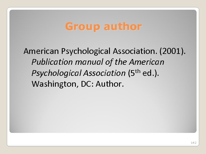 Group author American Psychological Association. (2001). Publication manual of the American Psychological Association (5