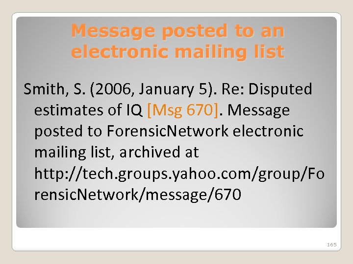 Message posted to an electronic mailing list Smith, S. (2006, January 5). Re: Disputed