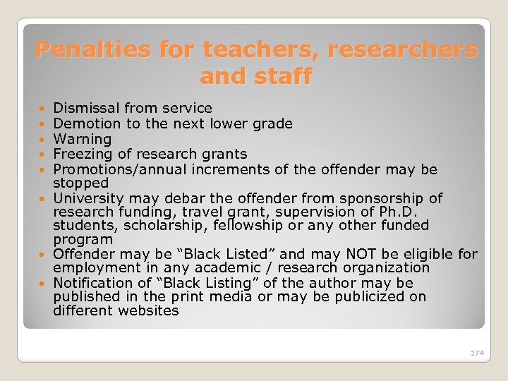 Penalties for teachers, researchers and staff Dismissal from service Demotion to the next lower