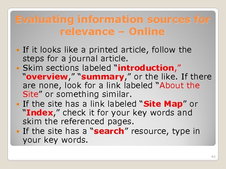 Evaluating information sources for relevance – Online If it looks like a printed article,