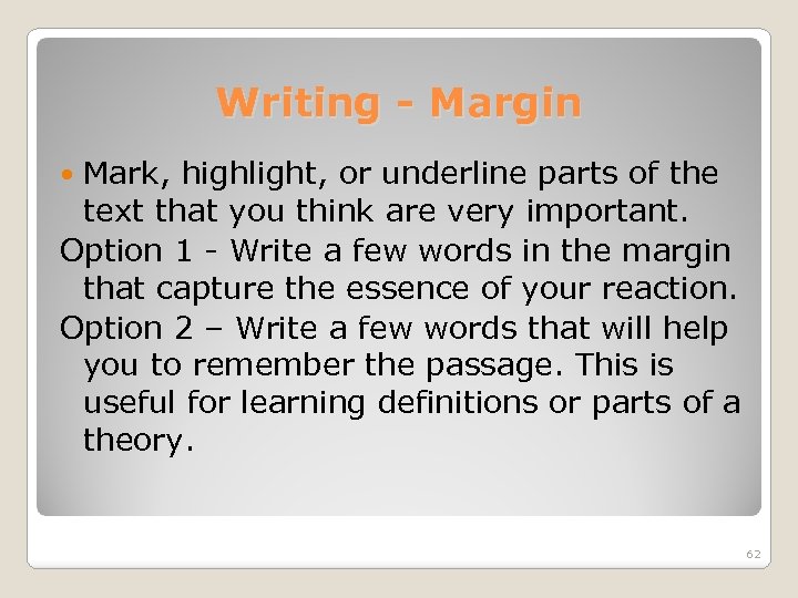 Writing - Margin Mark, highlight, or underline parts of the text that you think