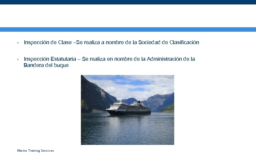  Diferencia entre una Inspección de Clase y una Inspección Estatutaria? • Inspección de