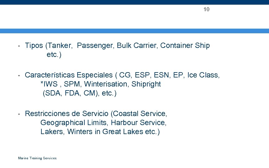 Notaciones de Casco 10 • Tipos (Tanker, Passenger, Bulk Carrier, Container Ship etc. )