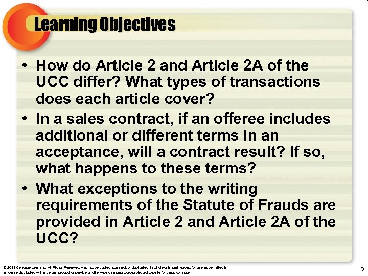 Learning Objectives • How do Article 2 and Article 2 A of the UCC