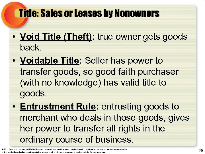 Title: Sales or Leases by Nonowners • Void Title (Theft): true owner gets goods