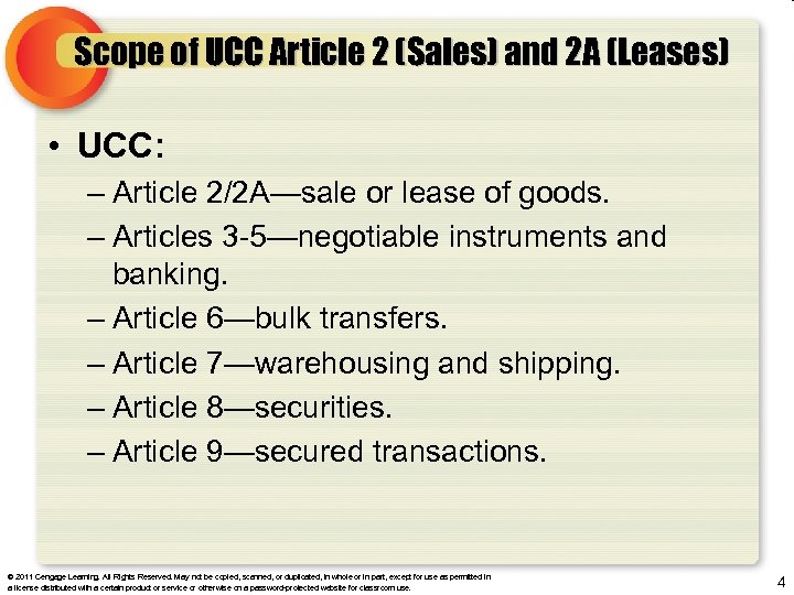 Scope of UCC Article 2 (Sales) and 2 A (Leases) • UCC: – Article