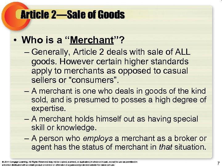 Article 2—Sale of Goods • Who is a “Merchant”? – Generally, Article 2 deals