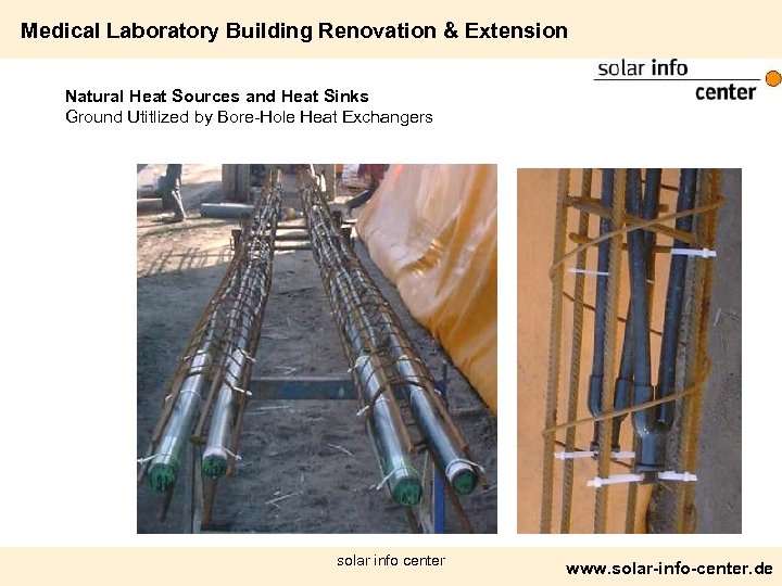 Medical Laboratory Building Renovation & Extension Natural Heat Sources and Heat Sinks Ground Utitlized