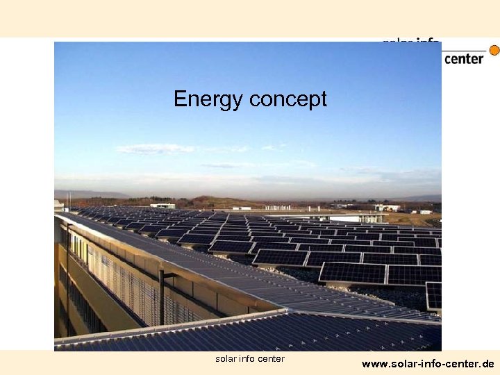Energy concept solar info center www. solar-info-center. de 