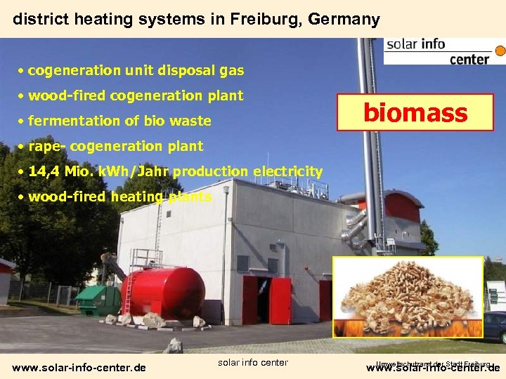 district heating systems in Freiburg, Germany • cogeneration unit disposal gas • wood-fired cogeneration