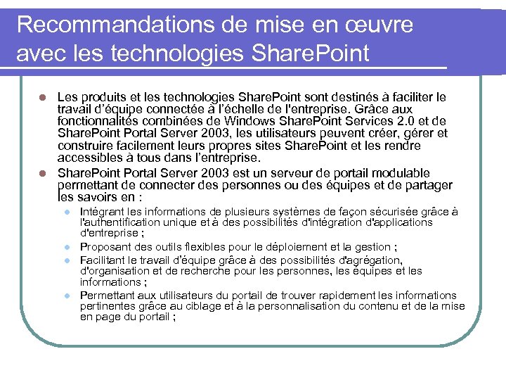 Recommandations de mise en œuvre avec les technologies Share. Point Les produits et les