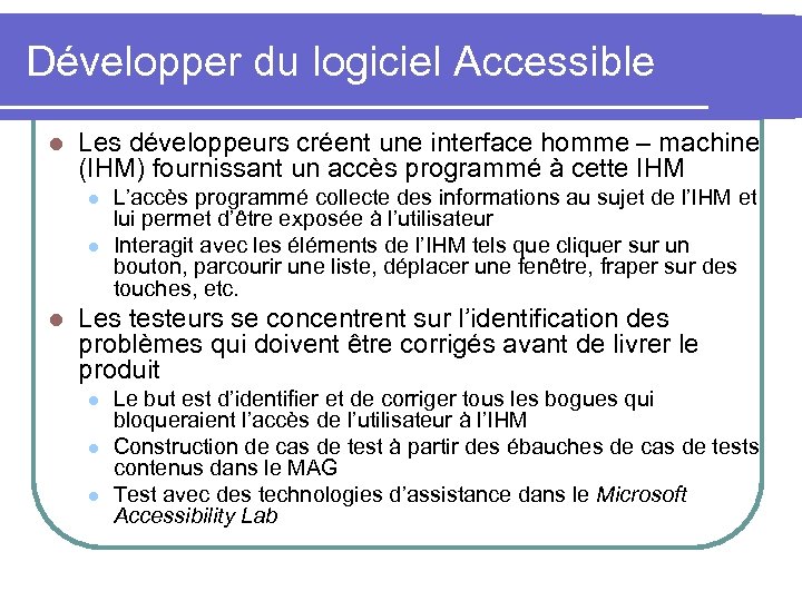Développer du logiciel Accessible l Les développeurs créent une interface homme – machine (IHM)