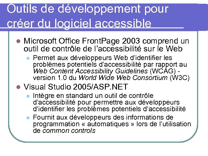 Outils de développement pour créer du logiciel accessible l Microsoft Office Front. Page 2003