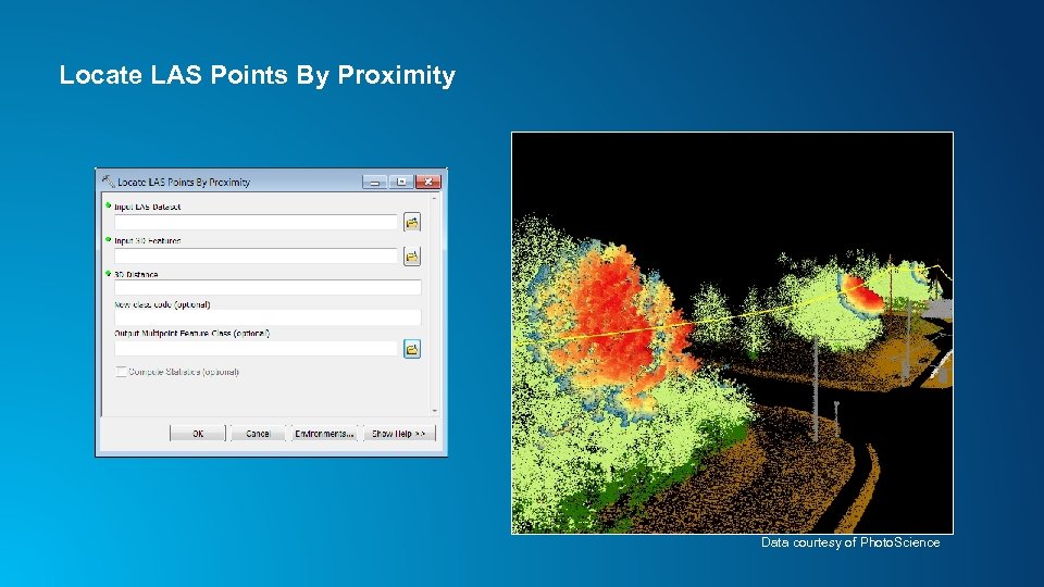 Locate LAS Points By Proximity Data courtesy of Photo. Science 