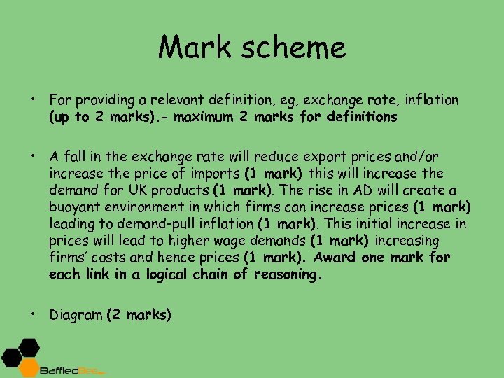 Mark scheme • For providing a relevant definition, eg, exchange rate, inflation (up to